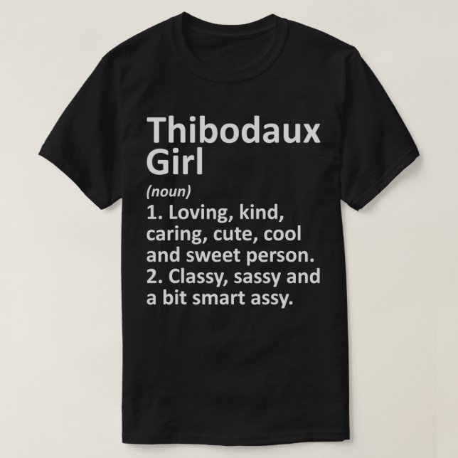 Camiseta THIBODAUX L LA LOUISIANA Funny City Home Roots Gif (Frente do Design)