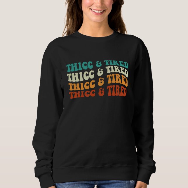 Camiseta Thicc And Tired Women Apparel Retro Groovy (Frente)