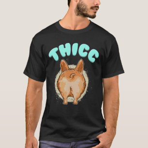 Camiseta Thicc Corgi Cute Corgi Bumbum Corgi Proprietários 