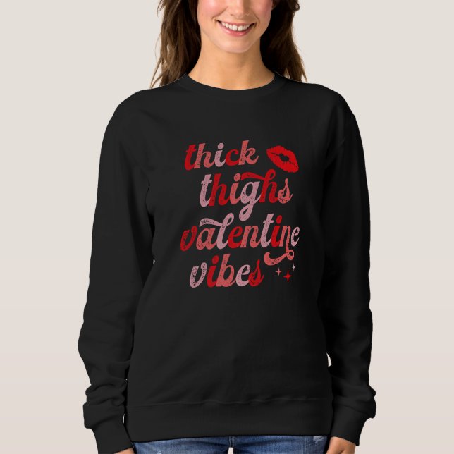 Camiseta Thick Thighs and Valentine Vibes Funny Valentines  (Frente)
