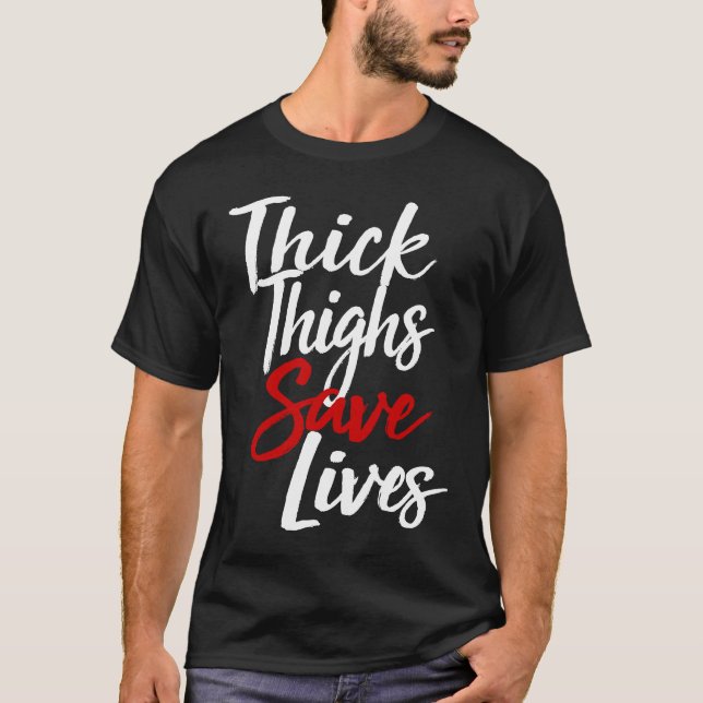 Camiseta Thick Thighs Save Lives Gym (Frente)