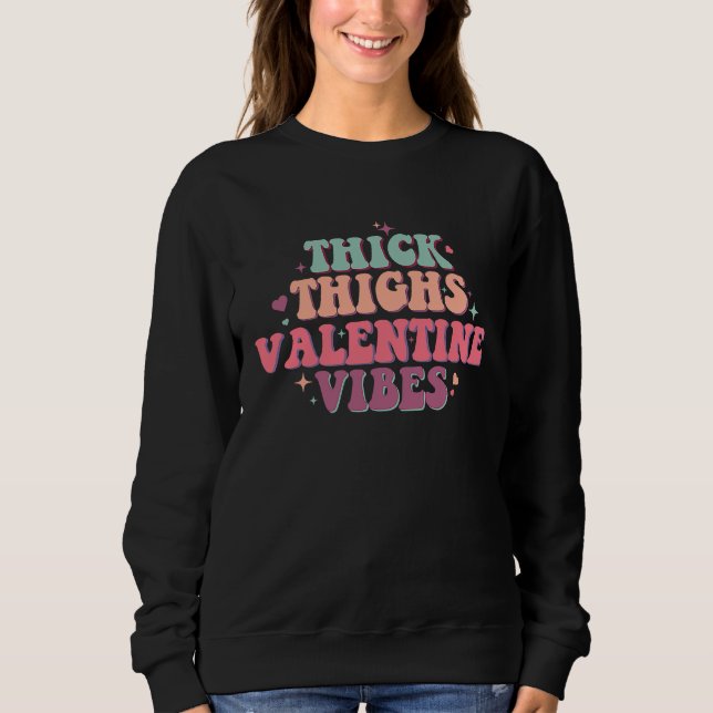 Camiseta Thick Thighs Valentine Vibes Womens Valentines Day (Frente)