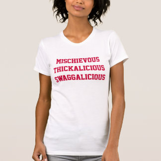 Camiseta Thickalicious pernicioso Swaggalicious
