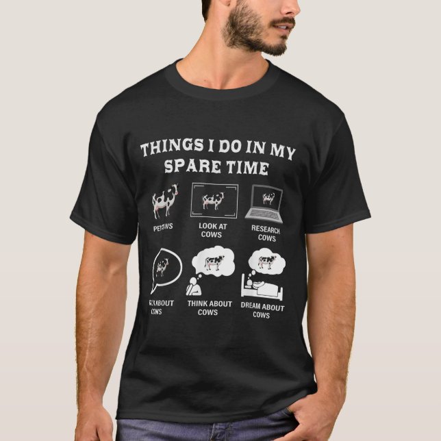 Camiseta Things I Do In My Spare Time Cow Lover Farmer Cows (Frente)