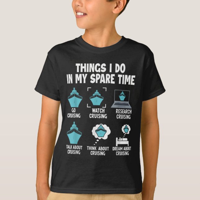 Camiseta Things I Do In My Spare Time Cruise Cruising Lover (Frente)