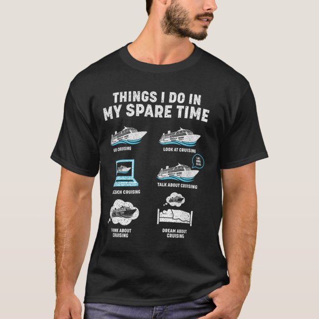 Camiseta Things I Do In My Spare Time Cruise Ship Vacation  (Frente)