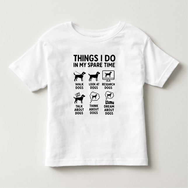 Camiseta Things I Do In My Spare Time Dogs Funny (Frente)