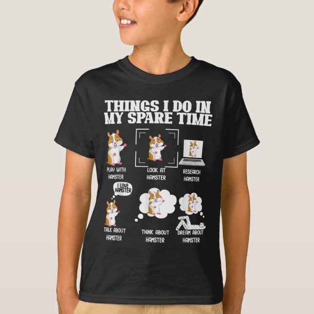 Camiseta Things I Do In My Spare Time Funny Hamster Pet Lov (Frente)