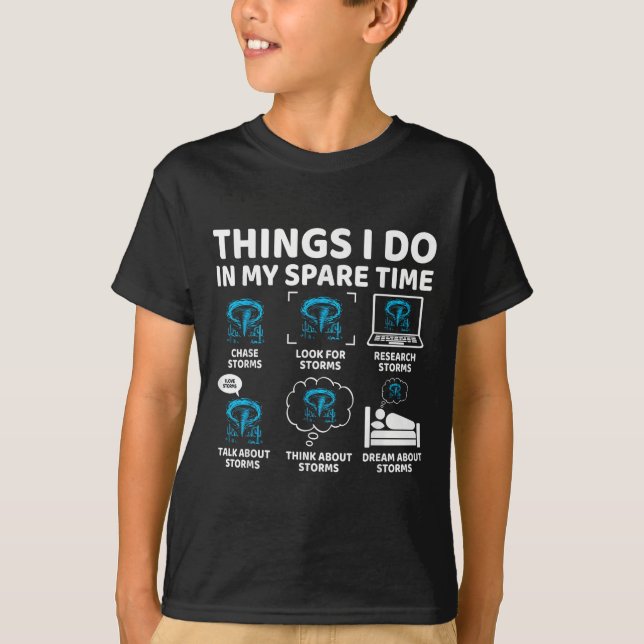 Camiseta Things I Do In My Spare Time Funny Tornado Chaser  (Frente)