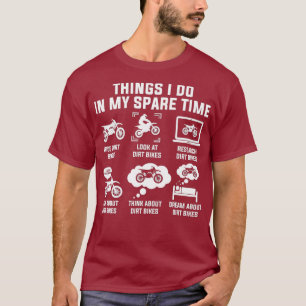 Camiseta Things I Do In My Spare Time Ride Dirt Bikes