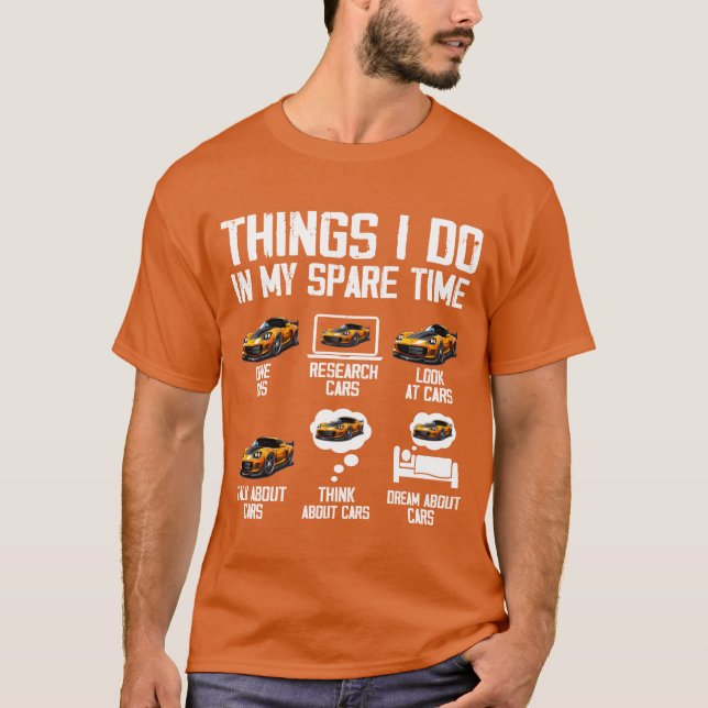 Camiseta Things I Do In My Spareime Funny Car Enthusiast vi (Frente)