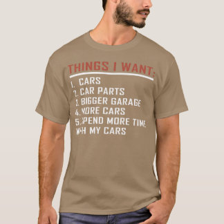 Camiseta Things I want Cars More Cars Car Guy Mechanic vint