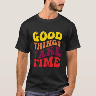 Camiseta Things Take Time Summer S