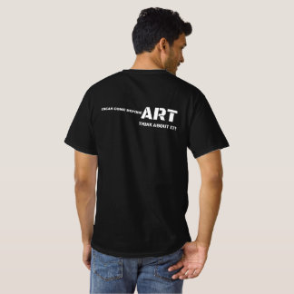 Camiseta Think About It Art T Shirt