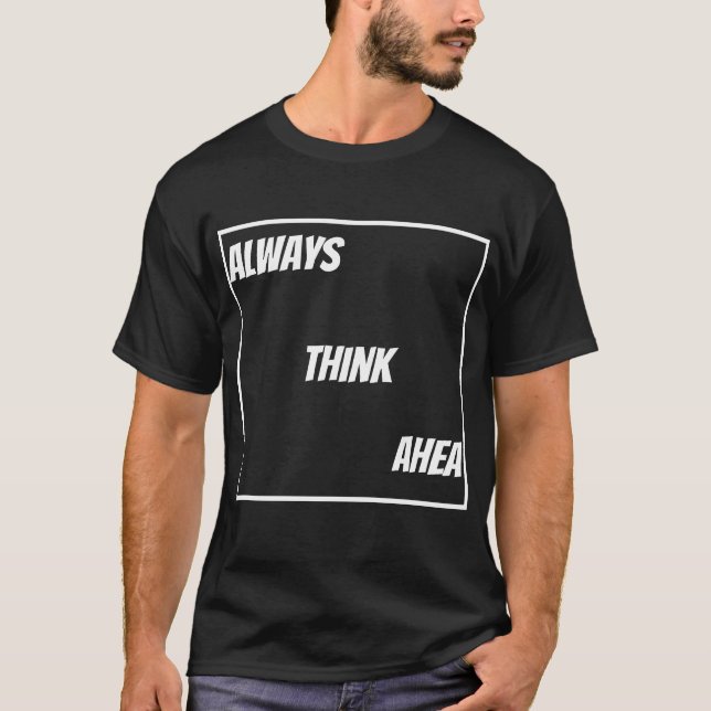 Camiseta Think Ahea (Frente)