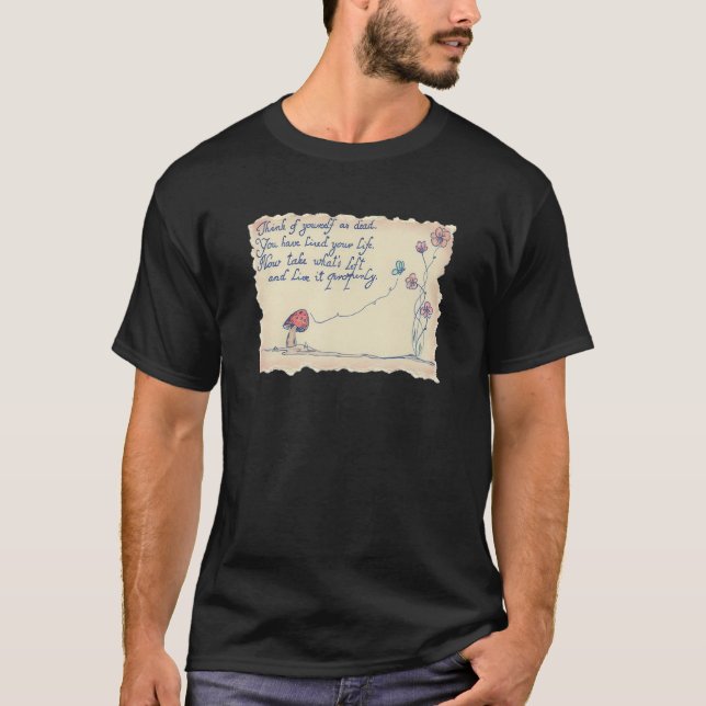 Camiseta Think of yourself as dead quote by Marcus Aurelius (Frente)