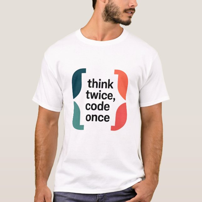 Camiseta Think Twice Code Once Software Developer Minimalis (Frente)