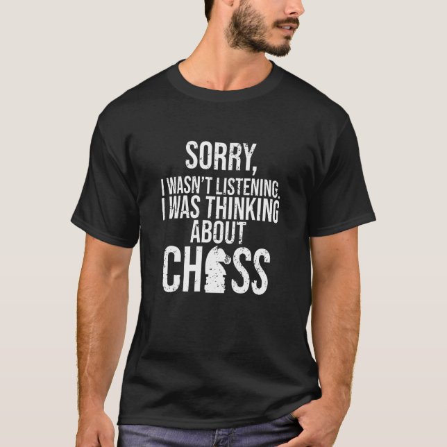 Camiseta Thinking About Chess Player Expert Coach Sports Gr (Frente)