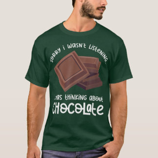 Camiseta Thinking About Chocolate Funny Saying Cocoa