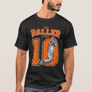 Camiseta This Baller Is Now 10 Basketball 10Th Birthday Gif