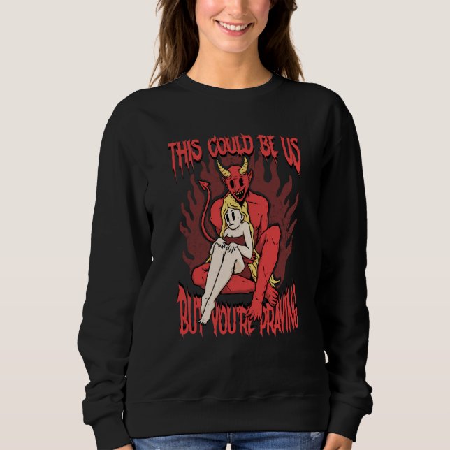Camiseta This Could Be Us 666 Satanic Evil Demon Devil Sata (Frente)