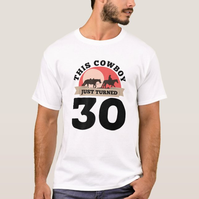 Camiseta This Cowboy Just Turned 30 - 30Th Birthday Horse R (Frente)