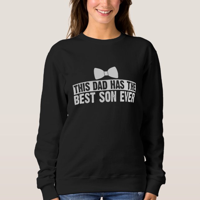 Camiseta This Dad Has The Best Son Ever Fathers Day Quote F (Frente)