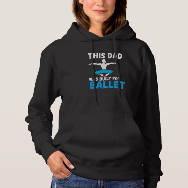 Camiseta This Dad was built for Ballet Dancing Ballet Dad   (Frente)