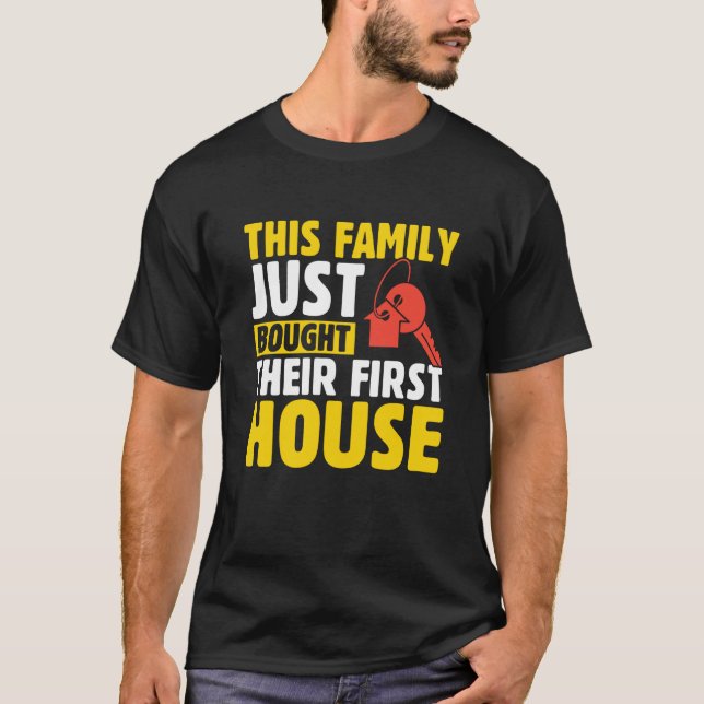 Camiseta This Family Just Bought Their First House New Home (Frente)