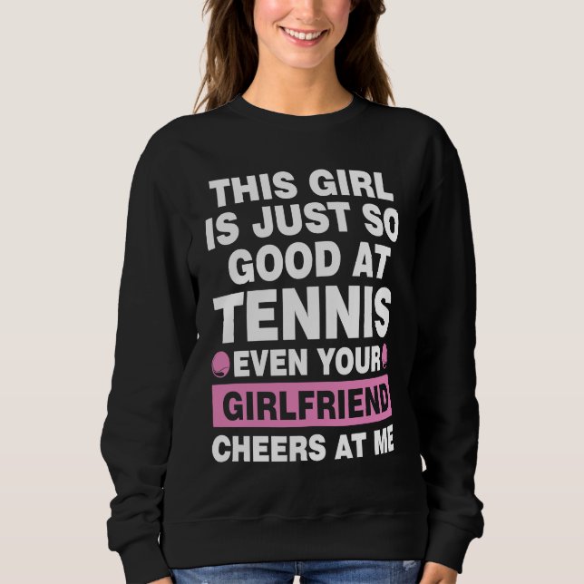 Camiseta this girl is just so good at tennis even tennis (Frente)