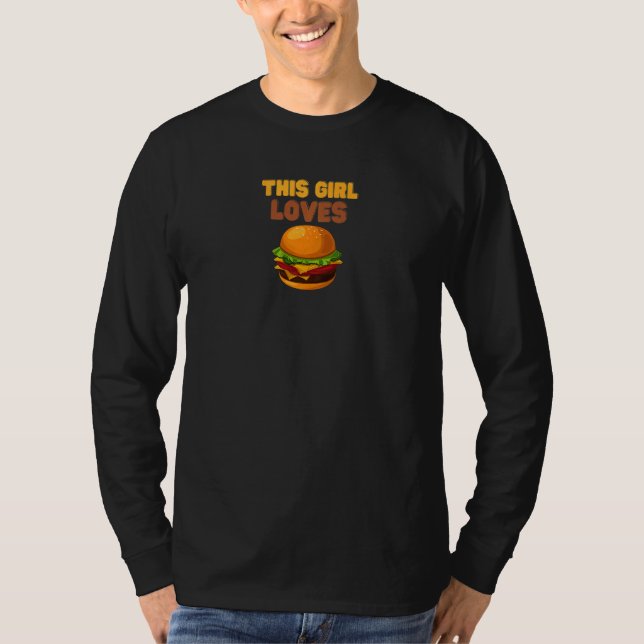 Camiseta This Girl Loves Hamburger  Fast Food Cheeseburger (Frente)