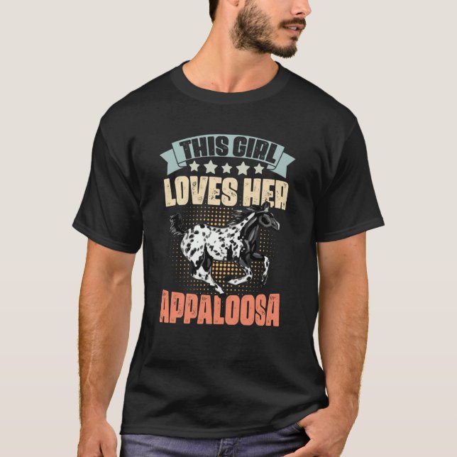 Camiseta This Girl Loves Her Retro Appaloosa Horse For An A (Frente)