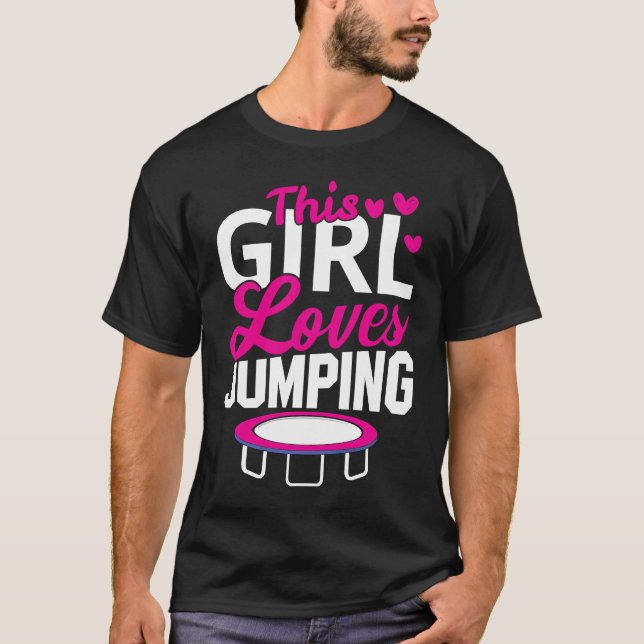 Camiseta This Girl Loves Jumping Trampoline Sport Fitness (Frente)