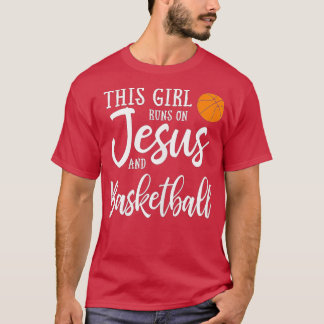 Camiseta This Girl Runs On Jesus And Basketball Christian G