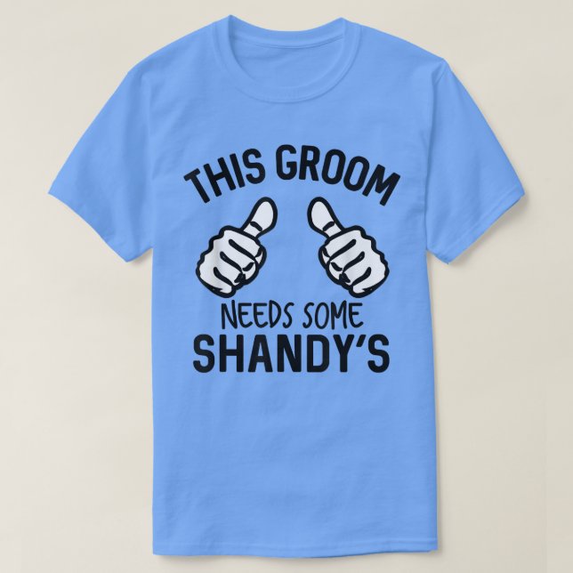 Camiseta This Groom Needs Some Shandys Bachelor Party Summe (Frente do Design)