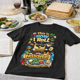 Camiseta This Is How I Roll at Passover Funny Matzah