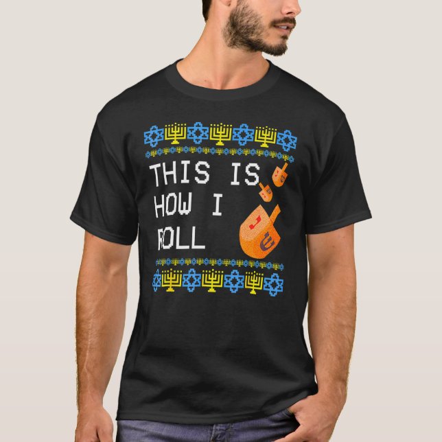 Camiseta This is How I Roll Dreidel Jewish Hanukkah (Frente)