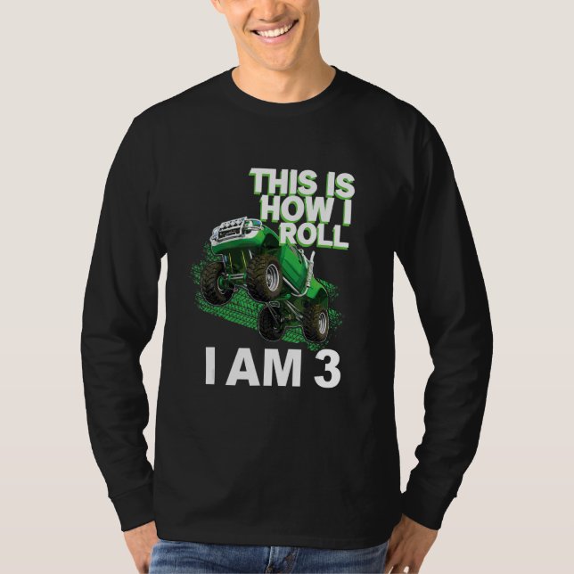 Camiseta This is how i roll i am 3 (Frente)