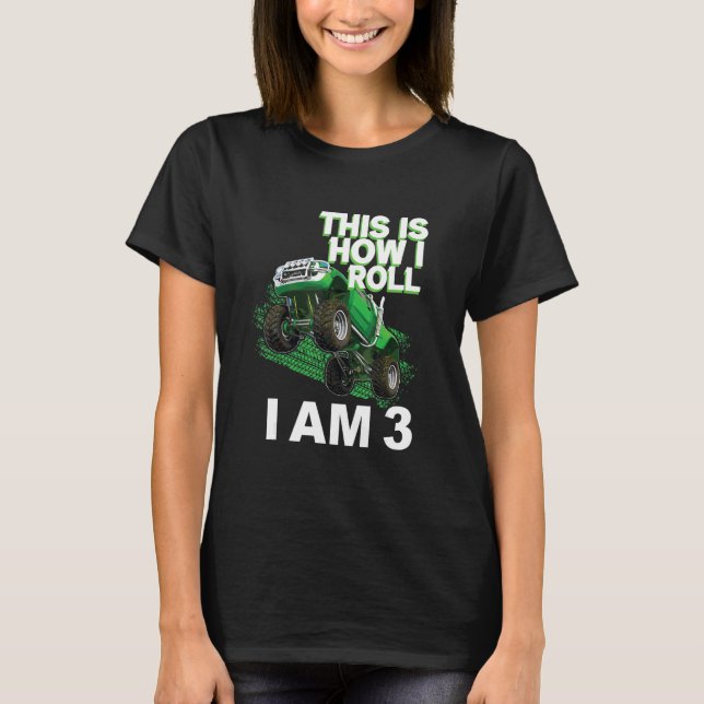 Camiseta This is how i roll i am 3 (Frente)