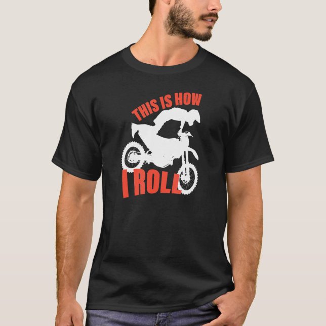 Camiseta This Is How I Roll Supercross Motocross (Frente)