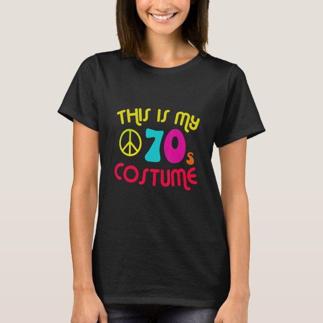 Camiseta This Is My 70's Costume Party Wear Hippie Sign 197 (Frente)