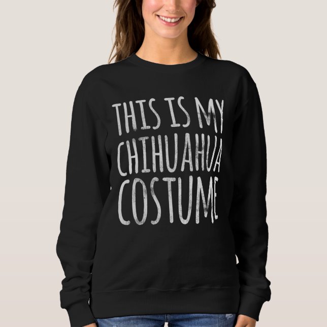Camiseta THIS IS MY CHIHUAHUA COSTUME Dog  Easy Lazy Hallow (Frente)