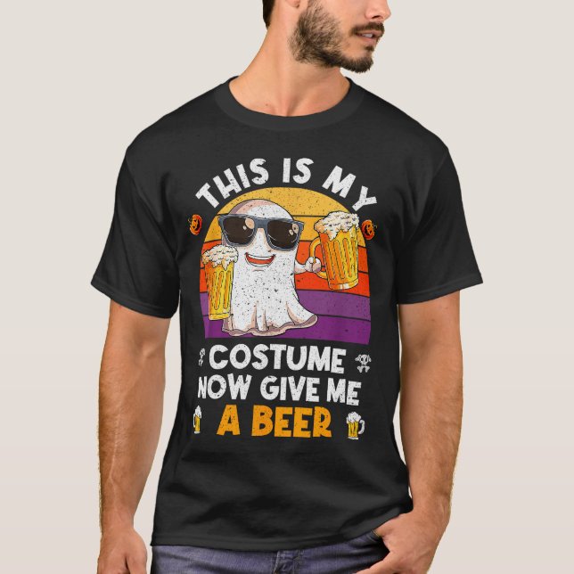 Camiseta This Is My Costume Now Give Me A Beer Halloween Sk (Frente)