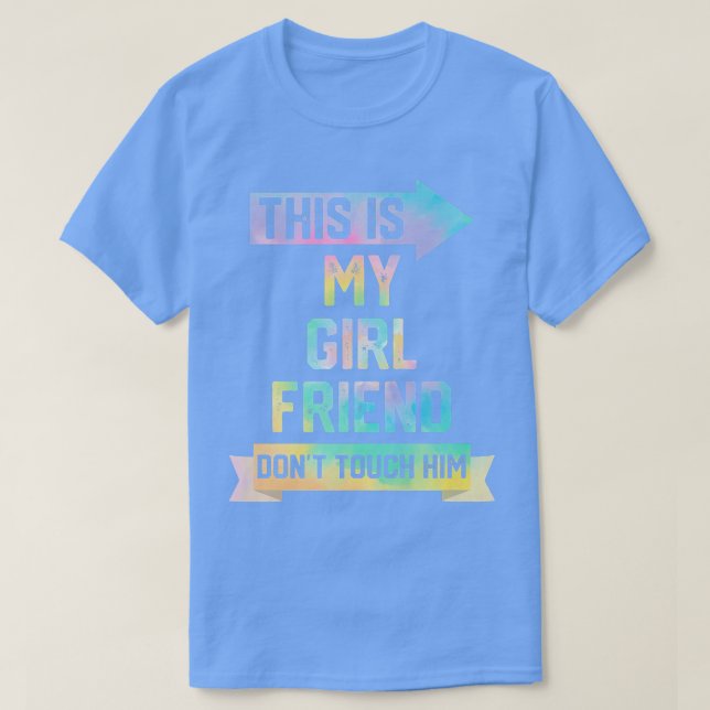Camiseta This is My Girlfriend Don't Touch Him Funny Couple (Frente do Design)