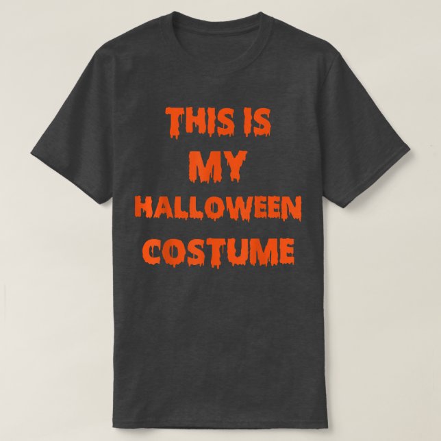 Camiseta This Is My Halloween Costume1759 (Frente do Design)