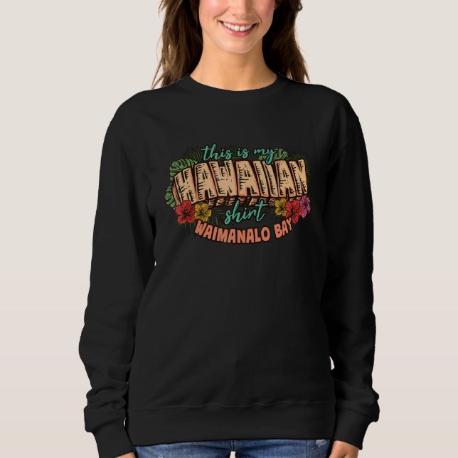 Camiseta This Is My Hawaiian  Aloha Waimanalo Bay Floral Ha (Frente)