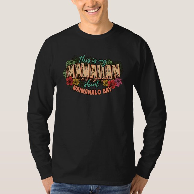 Camiseta This Is My Hawaiian  Aloha Waimanalo Bay Floral Ha (Frente)