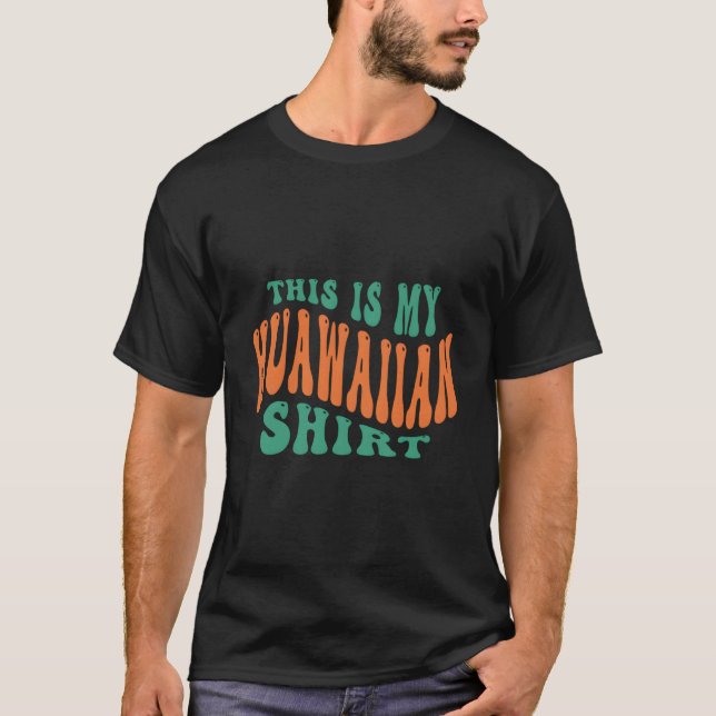 Camiseta This Is My Hawaiian Tropical Luau Py (Frente)