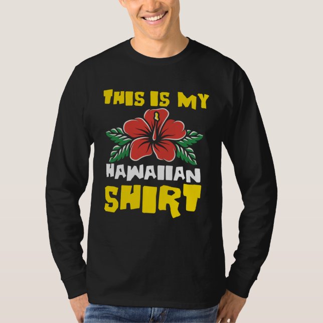 Camiseta This is my hawaiin  Tropical Luau Costume vacation (Frente)