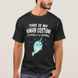 Camiseta This Is My Human Costume 2020 I'm Really A Narwhal